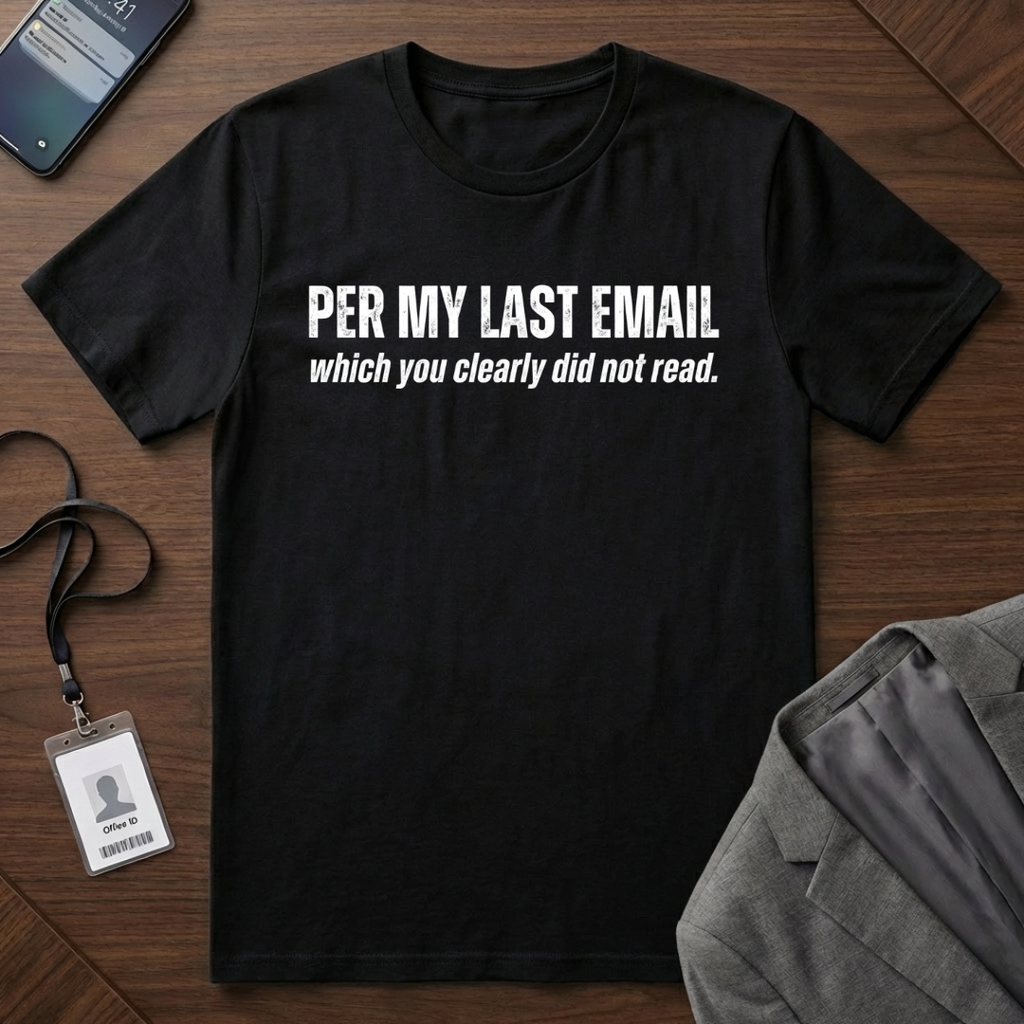 Per My Last Email