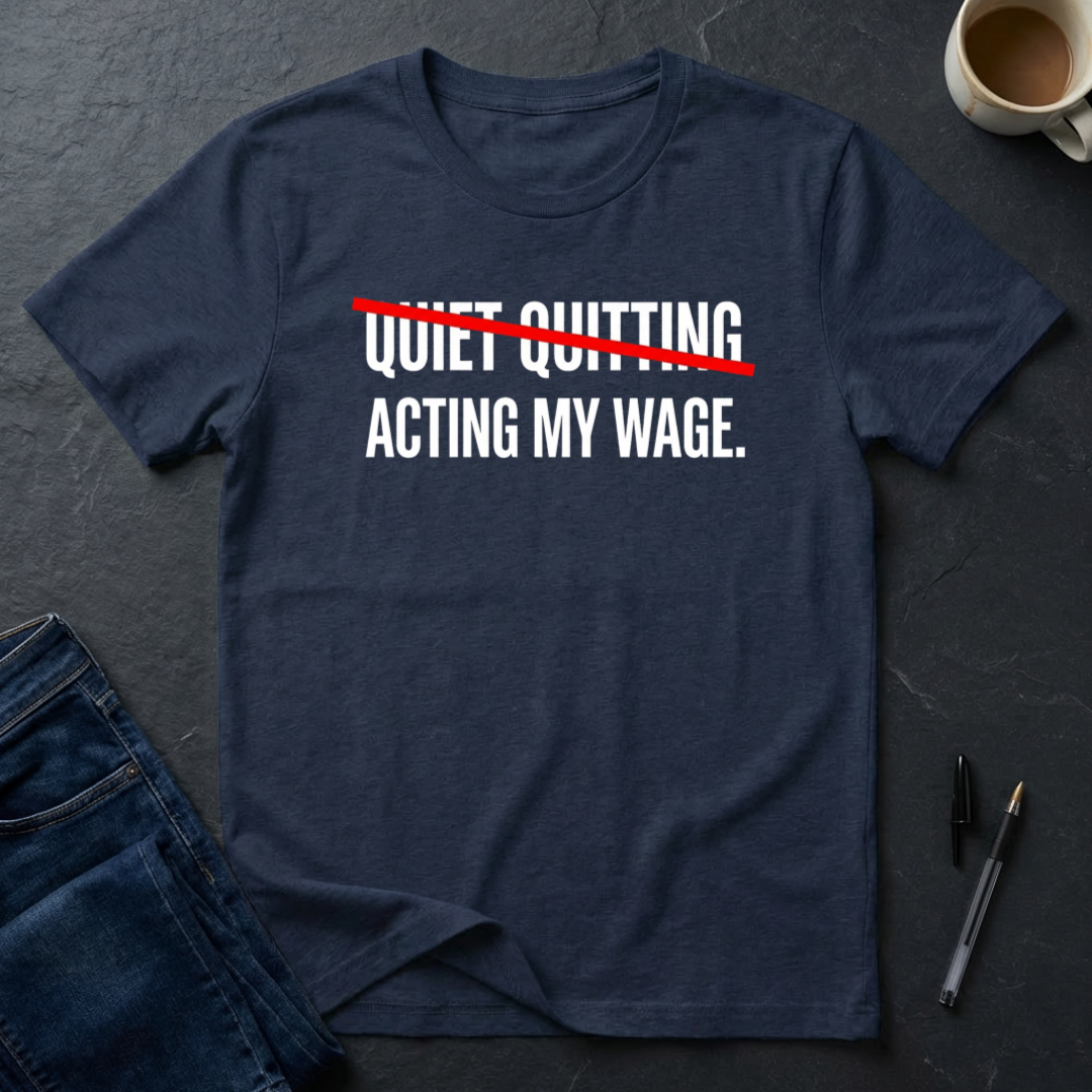 Acting My Wage