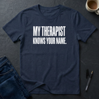 My Therapist Knows Your Name